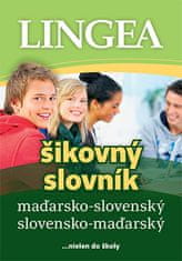 Maďarsko-slovenský slovensko-maďarský šikovný slovník - ...nielen do školy