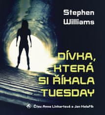 Stephen Williams: Dívka, která si říkala Tuesday
