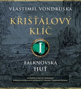 Vlastimil Vondruška: Křišťálový klíč I. - Falknovská huť