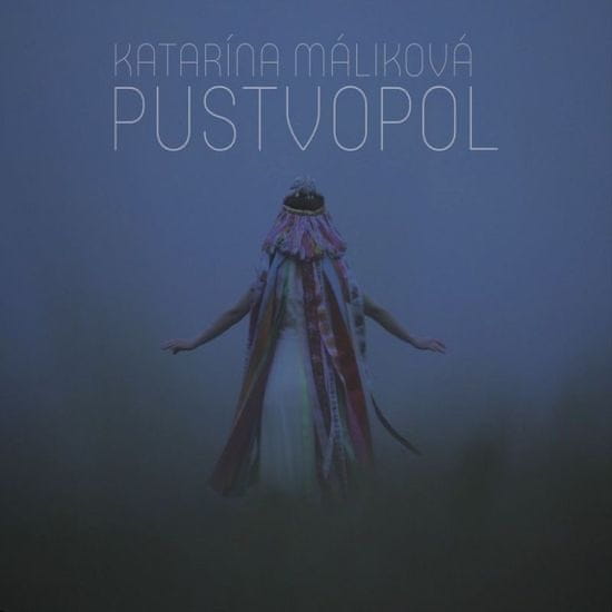 Máliková Katarína: Pustvopol