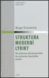 Hugo Friedrich: Struktura moderní lyriky - Od poloviny devatenáctého do poloviny dvacátého století