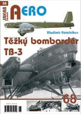 Kotelnikov Vladimir: Těžký bombardér Tupolev TB-3