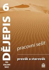 František Parkan: Dějepis 6 pro základní školy - Pravěk a starověk - Pracovní sešit