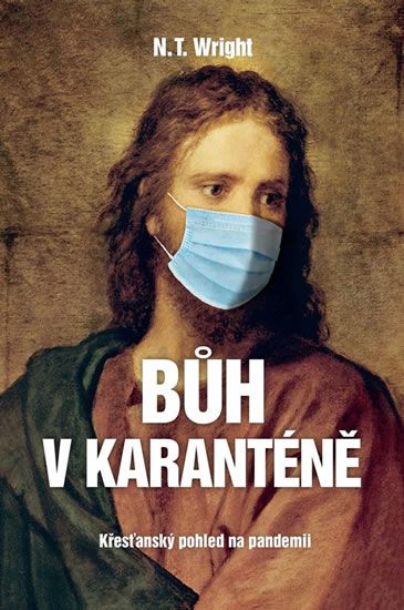 N. T. Wright: Bůh v karanténě