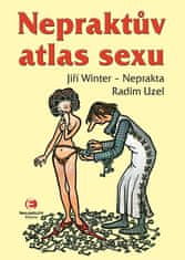 Jiří Winter-Neprakta: Nepraktův atlas sexu