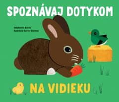 Stéphanie Babin: Spoznávaj dotykom Na vidieku