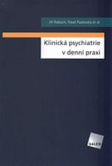 Jiří Raboch: Klinická psychiatrie v denní praxi