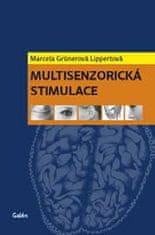 Marcela Lippertová-Grünerová: Multisenzorická stimulace