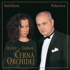 Ester Kočičková, Lubomír Nohavica: Černá orchidej