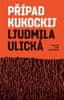 Ljudmila Ulická: Případ Kukockij