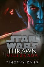 Zahn Timothy: Star Wars - Thrawn. Velezrada