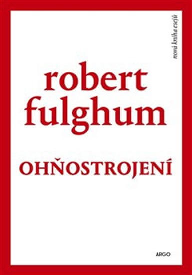 Fulghum Robert: Ohňostrojení