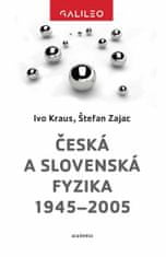 Ivo Kraus: Česká a slovenská fyzika 1945-2005