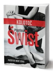 Swist Paulina: Kolotoč