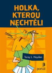 Torey L. Hayden: Holka, kterou nechtěli