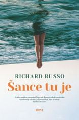 Richard Russo: Šance tu je...