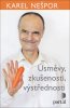 Karel Nešpor: Úsměvy, zkušenosti, výstřednosti