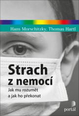 Hans Morschitzky: Strach z nemocí - Jak mu rozumět a jak ho překonat