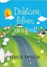 LEDA Doktore, fofrem, jde o život! (PAPERBACK, 1. díl) - Patrick Taylor