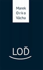 Marek Vácha: Loď