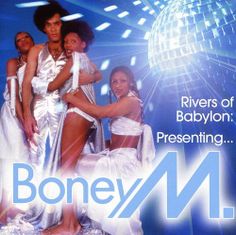 Boney M.: Rivers Of Babylon: Presenting...