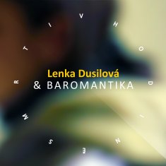 Dusilová Lenka & Baromantika: V hodině smrti