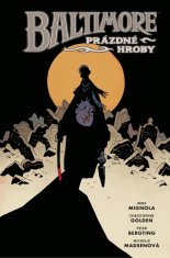 Mignola Mike, Golden Christopher,: Baltimore 7: Prázdné hroby