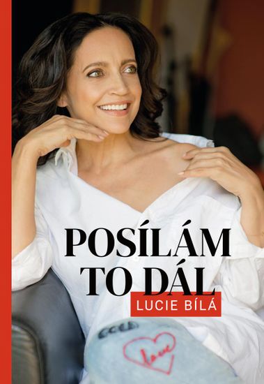 Bílá Lucie: Posílám to dál - Lucie Bílá