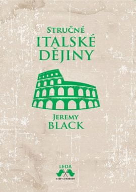 LEDA Stručné italské dějiny - Jeremy Black