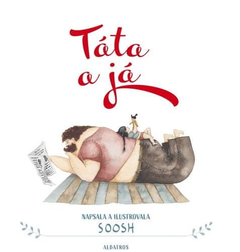 Soosh: Táta a já