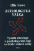 Ellic Howe: Astrologická válka - Využití astrologie v psychologickém boji za druhé světové války