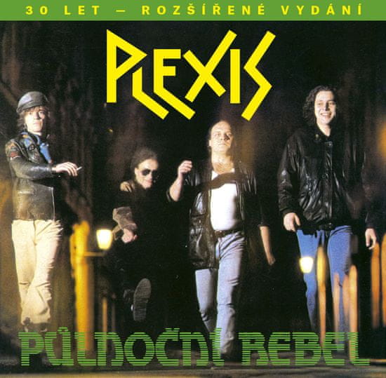 Plexis: Půlnoční rebel (30 let - rozšířené vydání)