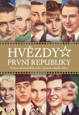 Nagyová Alžběta: Hvězdy první republiky - 50 ikon prvorepublikového i protektorátního filmu