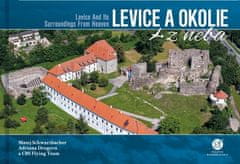 Matej Schwarzbacher: Levice a okolie z neba - Levice and Its Surroundings From Heaven