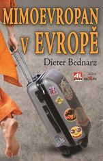 Dieter Bednarz: Mimoevropan v Evropě