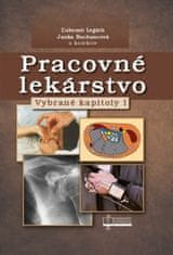 Ľubomír Legáth: Pracovné lekárstvo - Vybrané kapitoly I