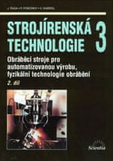 kolektiv autorů: Strojírenská technologie 3, 2.díl