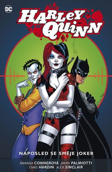 Conner Amanda, Palmiotti Jimmy,: Harley Quinn 5 - Naposled se směje Joker