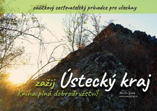 Dušek Martin: Zažij Ústecký kraj