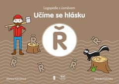 Kolmanová Martina: Učíme se hlásku Ř: Logopedie s úsměvem