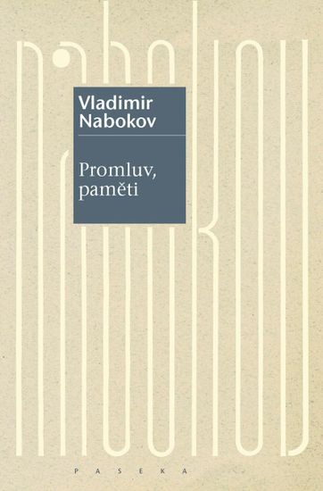 Nabokov Vladimir: Promluv, paměti - Návrat k jedné autobiografii