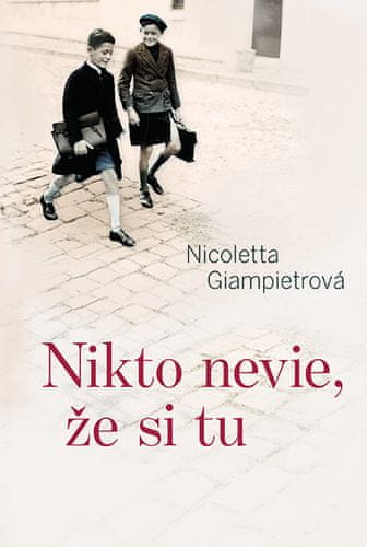 Nicoletta Giampietrová: Nikto nevie, že si tu