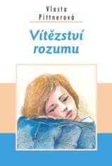 Pittnerová Vlasta: Vítězství rozumu