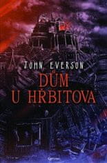 Everson John: Dům u hřbitova