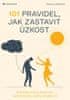 Peterson Tanya J.: 101 pravidel, jak zastavit úzkost - Získejte znovu kontrolu nad životem, který ch