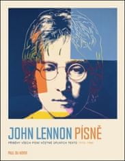 Paul Du Noyer: John Lennon Písně - Příběhy všech písní včetně úplných textů 1970-80