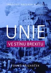 Břicháček Tomáš: Unie ve stínu brexitu