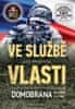 Přichystal Aleš: Ve službě vlasti - Domobrana ve světě i u nás