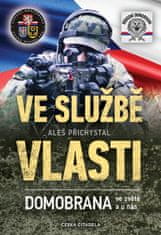 Přichystal Aleš: Ve službě vlasti - Domobrana ve světě i u nás