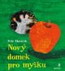 Horáček Petr: Nový domek pro myšku